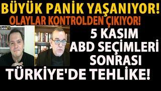 BÜYÜK PANİK YAŞANIYOR! OLAYLAR KONTROLDEN ÇIKIYOR! 5 KASIM ABD SEÇİMLERİ SONRASI TÜRKİYE'DE TEHLİKE!