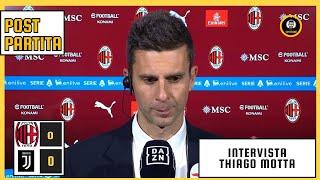 POST MILAN - JUVENTUS 0-0 | INTERVISTA THIAGO MOTTA