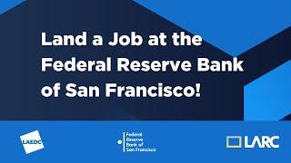 Webinar: Land a Job with the Federal Reserve of San Francisco