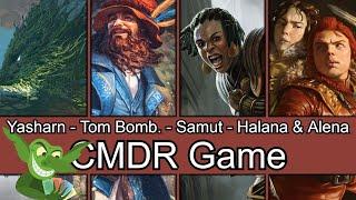 Yasharn vs Tom Bombadil vs Samut vs Halana & Alena EDH / CMDR game play