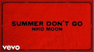 Niko Moon - SUMMER DON'T GO (Animated Visualizer)