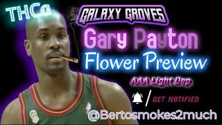 Gary Payton THCa Flower Preview - GALAXY GROVES - *Bertsmokes2much 20%OFF