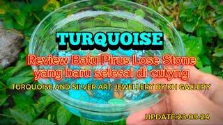 UPDATE: 23-09-24 || Review Batu Pirus Lose Stone Yang Baru Selesai di Cutyng