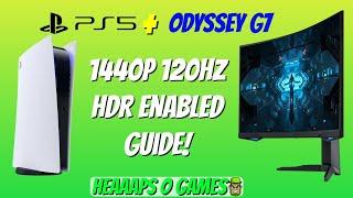 PS5 Update 1440p 120Hz HDR & Samsung Odyssey G7 Guide