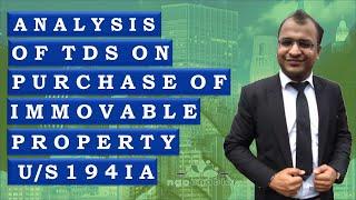 TUTORIAL ON TDS- PART-04 TDS ON PURCHASE OF IMMOVABLE PROPERTY