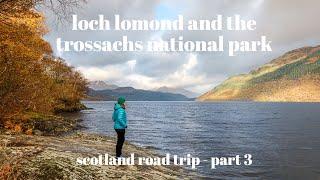 Loch Lomond & the Trossachs National Park | Scotland Road Trip - Part 3