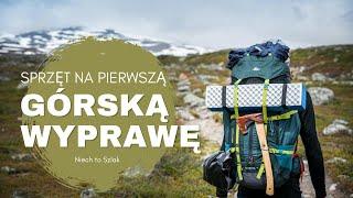 Jak przygotować się na pierwszą górską wyprawę? Kompletujemy sprzęt w sklepie Decathlon.