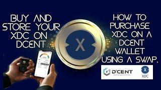 How to Purchase XDC On A DCENT Wallet  Through A Simple Swap. Its easy and you KEEP YOUR XDC SAFE!