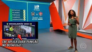 GLOBO ESPORTE DESTE SÁBADO | CBF PUNE JOGADOR DE 4 JOGOS ELE NÃO JOGARÁ MAIS O BRASILEIRÃO ESSE ANO!