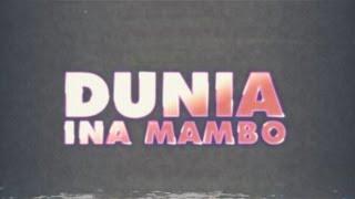 Just A Band - Dunia Ina Mambo with Octopizzo and Stan