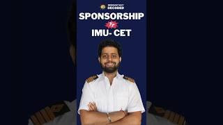 IMU CET vs Sponsorship: Which one should you focus on? | Merchant Navy decoded