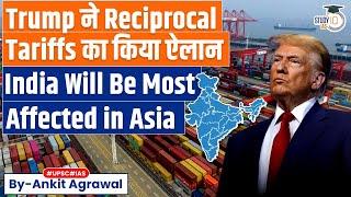 Donald Trump announces reciprocal tariffs from April 2 | Impact on India? | By Ankit Agrawal