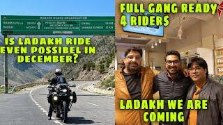 Extreme Winter Ladakh begins in 2 Days | ladakh Ride In December is Deadly | 4 Riders One Dream