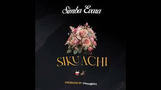 Simba Evara - Sikuachi (Official Audio)