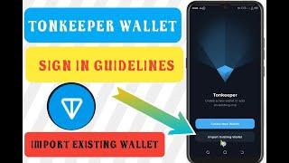 How to Open Existing TONKEEPER WALLET ||  Import and Sign in Full Guides – TonKeeper Ton Wallet