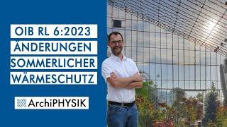 OIB Richtlinie 6 2023 - Änderungen bei Sommerlicher Wärmeschutz | ArchiPHYSIK Einsicht