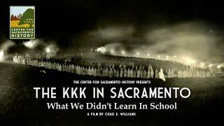 The KKK in Sacramento - What We Didn't Learn in School