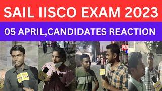 SAIL IISCO EXAM REVIEW 2023| SAIL IISCO EXAM 2023| SAIL IISCO EXAM QUESTION ANALYSIS