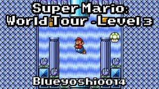 SMF Custom Level: "SUPER MARIO: WORLD TOUR - LEVEL 3" - By Blueyoshi0014