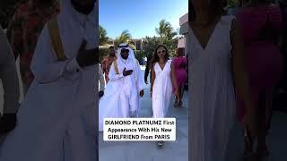 DIAMOND PLATNUMZ First Appearance With His New GIRLFRIEND From PARIS
