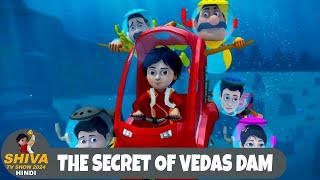 The Secret of Vedas Dam | वेदास धाम का रहस्य | शिवा | Ep 131 | Action Cartoon | Shiva 2024 Hindi