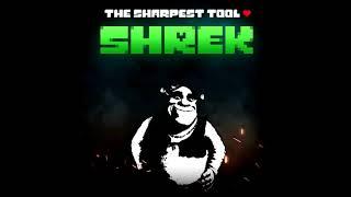 The Sharpest Tool + SHREK