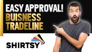 Build Business Credit with Shirtsy! | Reports To All Business Credit Agencies | Make Money Online!