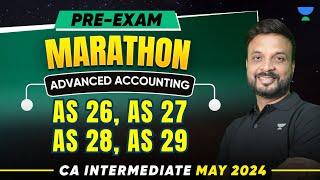 AS 26, AS 27, AS 28, AS 29 | Pre-Exam Marathon | Adv Accounting | CA Inter May 2024 | CA Zubair Khan