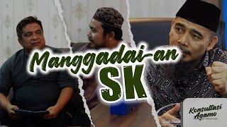 #KonsultasiAgamo - Manggadai-an SK | Eps. 10