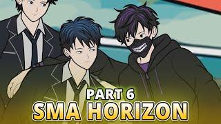 SMA HORIZON PART 6 - Animasi Drama Series