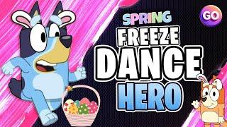 Bluey Freeze Dance Hero  Spring Brain Break for Kids  Just Dance