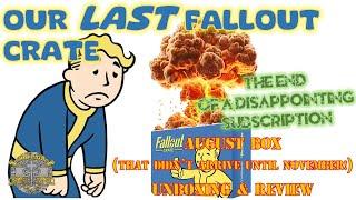 Our LAST Fallout Crate by Loot Crate! The End of the Disappointment! - August Box Unboxing & Review