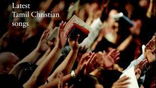 My Latest Tamil Christian Songs.... | Gospel Music Radio