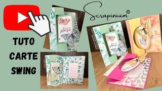 Tutoriel carte swing scrapbooking Stampin Up tuto