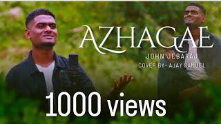 Azhagae | John jebaraj | Ajay samuel | Cover |Tamil Christian song | Trending | #shorts