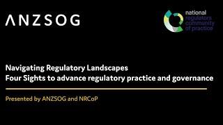 NRCoP and ANZSOG present: Navigating Regulatory Landscapes