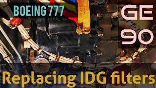 How to replace IDG oil filter of GE90 engine  | Boeing 777 | #boeing #idg #ge90