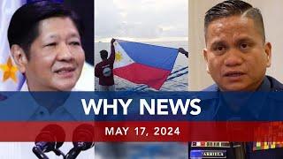 UNTV: WHY NEWS | May 17, 2024