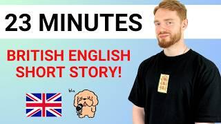 23 Minutes of British English Listening Practice! (MODERN RP)