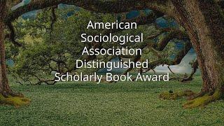 American Sociological Association Distinguished Scholarly Book Award