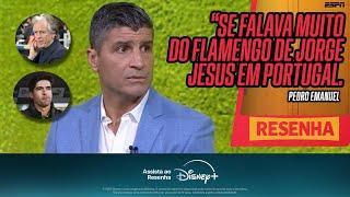 FLAMENGO, PALMEIRAS, HULK, MOURINHO e mais: RESENHA ESPN com o técnico Pedro Emanuel, ídolo do PORTO