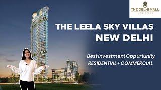 The Leela Sky Villas New Delhi | 3/4/5/8 BHK Sample Flat | Raheja Delhi Mall | #leelaskyvillas