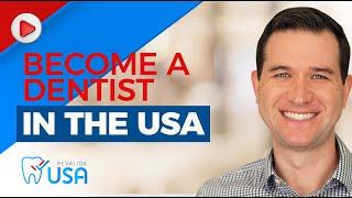 Dentist in USA - 5 ways foreign trained dentist can practice in US