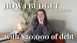 How I Budget While Paying Off *20k* of Debt | bills & expenses, credit card debt, car loan