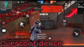 Overconfidence  | One shot  | Free Fire