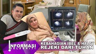 Irish Bella & Haldy Sabri Bersyukur, Setelah Menikah Semakin Berwarna Kehadiran Buah Hati Selamat