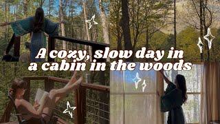 A cozy, slow day in a cabin in the woods! Cozy vlog, slow living vlog, cozy cabin stay, cabin tour