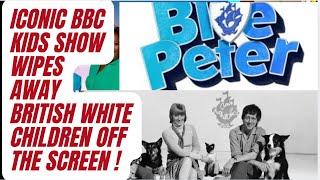 THE BBC LITERALLY WIPE AWAY BRITISH FROM THE KIDS TV SHOW -STUNNED #KIDS #history #bluepeter