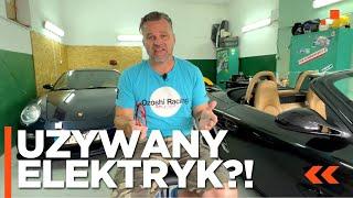 UŻYWANY ELEKTRYK – pułapka czy okazja?! | Pogadanki