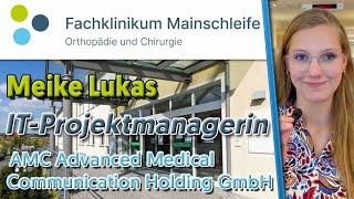 Fachklinikum Mainschleife, Volkach: Meike Lukas, IT-Projektmanagerin, AMC